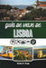 Guía de Viaje de Lisboa 2026: Desde las mañanas junto al río hasta las vistas de las colinas y el sabor nocturno by Brian N. Seng