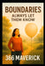 Boundaries: Always Let Them Know: A Radical Commitment To Protect Yourself by Felix N, 366 Maverick