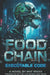 Food Chain: EXECUTABLE CODE: A Novel by Mat Rixxx