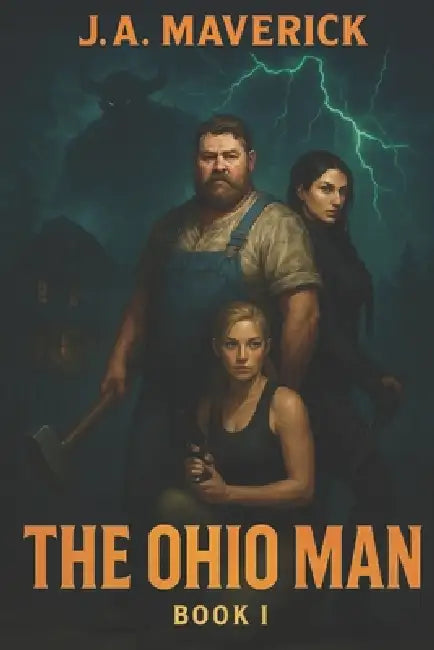 The Ohio Man Book I by J. A. Maverick
