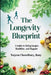The Longevity Blueprint by Naiyem Chowdhury Rony
