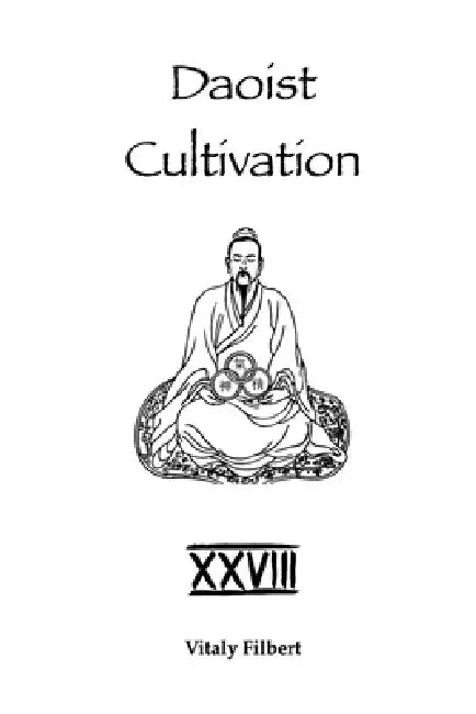 Daoist Cultivation, Book 28: Immortal Lü Dongbin: Poems of the Golden Elixir by Vitaly Filbert
