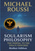 Soularism Philosophy: Mother Edition: The Portal to the Soul's Traverse by Michael Roussi