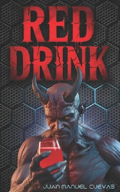 Red Drink: Protocolum Infernum by J. M. Pocket, Juan Manuel Cuevas Herrera