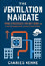 The Ventilation Mandate: HVAC Strategies for Net-Zero and Post-Pandemic Construction by Charles Nehme