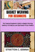 Basket Weaving for Beginners: The Practical Beginner's Guide to Basket Weaving, Basketry Techniques, and Handmade Wicker Baskets by Stratton C. Gemma