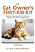 The Cat Owner's First-Aid Kit: Step-By-Step Solutions For Common Injuries And Health Emergencies by Favor Chris Robert