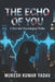 The Echo of You: A Tech-Noir Psychological Thriller by Mukesh Kumar Yadav