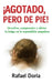 ¡Agotado, pero de pie!: Descifrar, comprender y aliviar la fatiga en la espondilitis anquilosante by Rafael Doria
