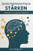 Selbstbewusstsein Stärken: Dein Mindset In 30 Tagen Neu Ausrichten by Julian Bergmann