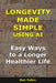 Longevity Made Simple Using AI: Easy Ways to a Longer, Healthier Life by Don Telkin