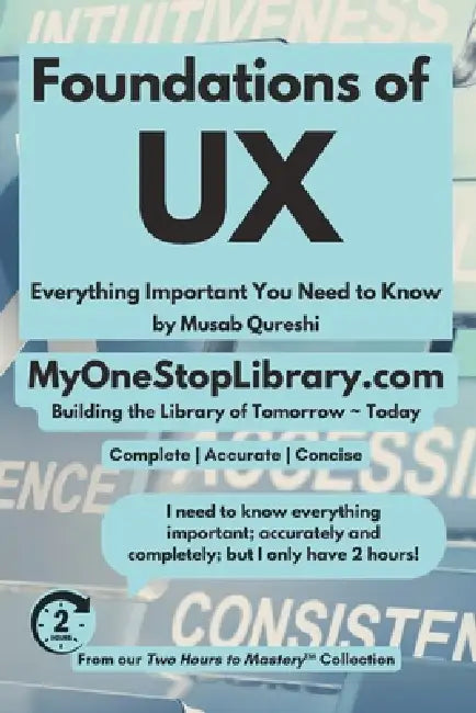 Foundations of UX by Musab Qureshi