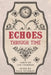 Echoes Through Time Tarot Guidebook: Companion Book to the Echoes Through Time Tarot Cards by Paul Thurman, Lyn Thurman