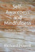 Self-Awareness and Mindfulness: The Path to Inner Stillness and Balance by Richard Powell