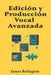 Edición y Producción Vocal Avanzada: Control Total de Tono, Dinámica y Presencia by James Relington