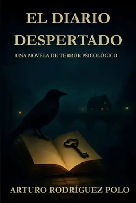 El Diario Despertado by Arturo Rodriguez Polo