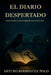 El Diario Despertado by Arturo Rodriguez Polo