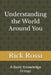 Understanding the World Around You: A Basic Knowledge Primer by Rick Rossi