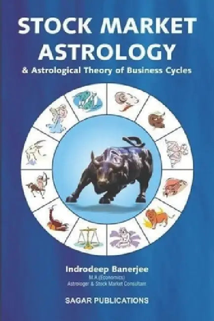 Stock Market Astrology & Astrological Theory of Business Cycles by Indrodeep Banerjee