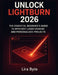 Unlock Lightburn 2026: The Essential Beginner's Guide to Efficient Laser Designs and Personalized Projects by Lira Byte