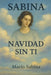 Sabina: NAVIDAD SIN TI: Una historia de amor, pérdida y la noche que lo cambió todo. by Mario Sabina