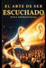 El Arte de Ser Escuchado by Furia Emprendedora