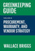 Greenkeeping Guide Volume 8: Procurement, Warranty, and Vendor Strategy by Wallace Briggs
