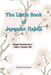 The Little Book of Japanese Habits: Simple Practices for a Calmer, Happier Life by Nancy Puentes