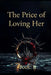THE PRICE OF LOVING HER Book: 2: The Letters She Never Meant to Send by Kaela Rizzoli