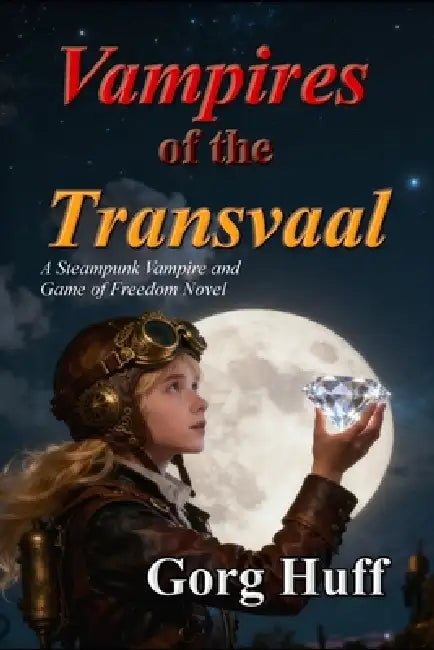 Vampires of the Transvaal by Gorg Huff