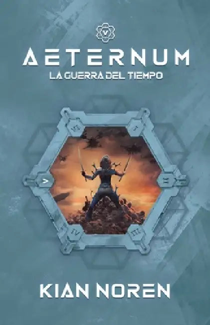 Aeternum V: La Guerra del Tiempo by Kian Noren