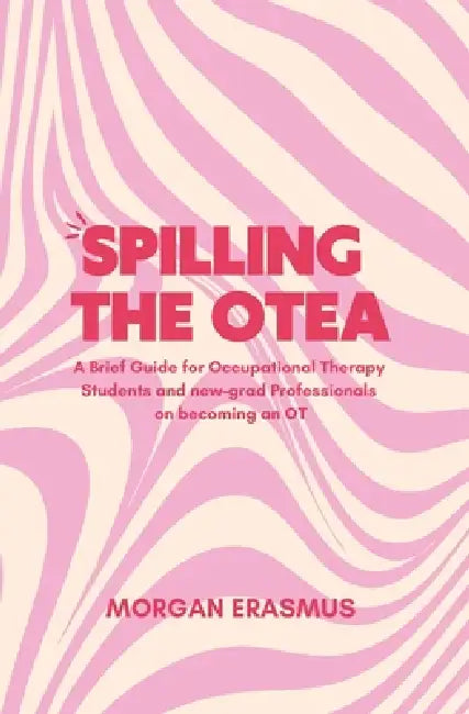 Spilling the OTea by Morgan Erasmus