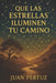 Que Las Estrellas Iluminen Tu Camino by Juan Pertuz