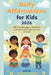 Daily Affirmations For Kids 2026: 365 Daily Messages to Build Kids' Confidence, Positivity, and Inner Strength by Tesslyn Everett