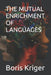 The Mutual Enrichment of Languages by Boris Kriger