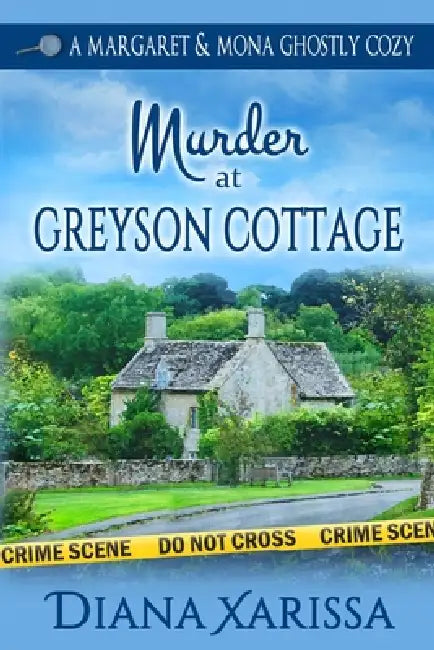 Murder at Greyson Cottage by Diana Xarissa