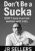 Don't Be a Sucka: Don't date married women with kids by Jr. Sellers