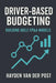 Driver-Based Budgeting: Building Agile FP&A Models. A comprehensive guide: Building the Financial Engine Behind Strategic Agility by Danny Munrow, Hayden Van Der Post