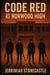 Code Red at Norwood High by Jerrimiah Stonecastle
