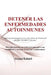 Detener Las Enfermedades Autoinmunes: Intervención terapéutica con altas dosis de vitamina D (40.000-200.000 UI diarias) by Gorazd Sustarič