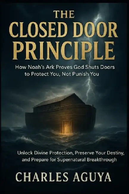 the-closed-door-principle-how-noah-s-ark-proves-god-shuts-doors-to