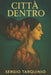 Città Dentro by Sergio Tarquinio