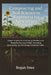 Composting and Soil Science for Regenerative Agriculture: Expert Insights for Cultivating Healthy Land, Repairing Damaged Fields, Increasing Biodivers by Regan Snee