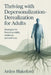 Thriving with Depersonalization-Derealization for Adults: Strategies for Restoring Reality, Resilience, and Self Trust by Arden Blakeford