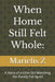 When Home Still Felt Whole: A Story of a Little Girl Watching Her Family Fall Apart by Marielis Z