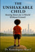 The Unshakable Child: Raising Roots for a World Without Ground by Kamulegeya Sharif