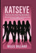 Katseye: The Rise of a New Pop Sensation - Behind the Songs, Struggles, and Success of the Group Changing Pop Music by Billie Dillard