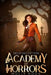 Academy of Horrors [Deep Deception] by Holly Hook