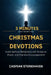 3 Minutes Daily Advent and Christmas Devotions for Busy Men: Quick Spiritual Reflections with Scripture, Prayer, and Practical Encouragement by Caspian Stonehaven