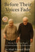 Before Their Voices Fade: A book about realizing parents' worth before it's too late. by Afzal Ahamed Malik